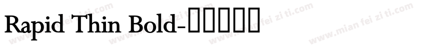 Rapid Thin Bold字体转换